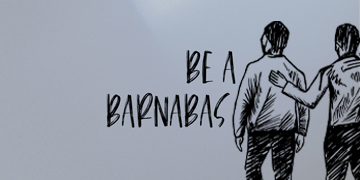 Be a Barnabas